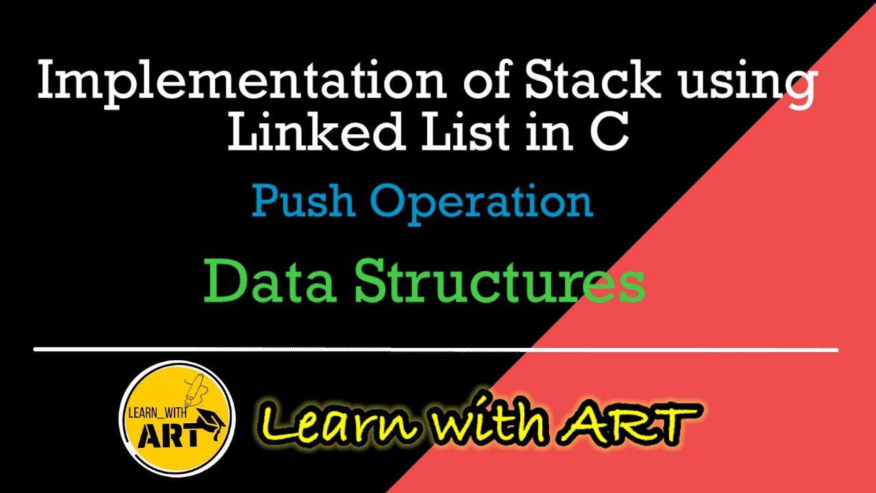 Stack as Linked List in C | Implement stack in C | Push operation on ...