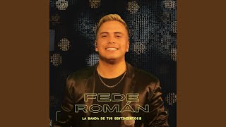 Video thumbnail of "Fede Román - Quien de los dos será"