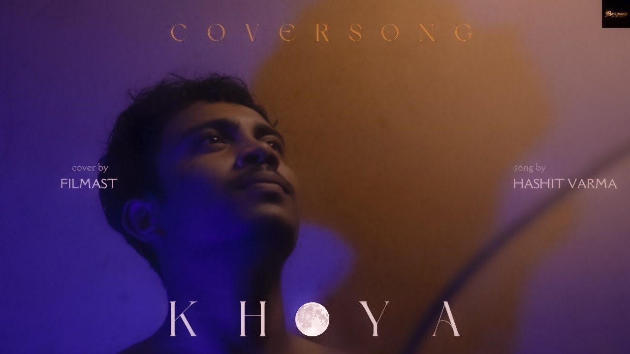 Watch Khoya - Love Song | Harshit Verma| FilMast production on YouTube Watch Khoya - Love Song | Harshit Verma| FilMast production on YouTube