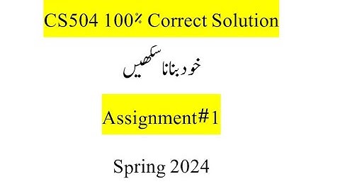 CS504 Assignment 1 Solution 2024 | CS504 Assignment 1 100% Correct Solution