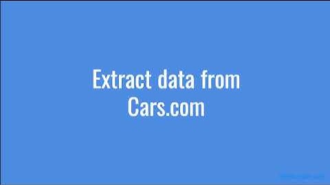 Scrape and extract data from Cars.com