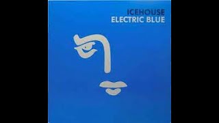 Icehouse Electric Blue (Dub Mix)