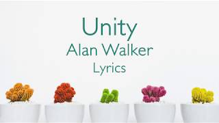 [Lyrics] - Unity - Alan Walker