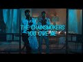 The Chainsmokers - You Owe Me (Instrumental)