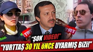 30 Yıl Önce Tayyip Erdoğan Hakkında Sokak Röportajı! Yurttaş 30 Yıl Önce Uyarmış!