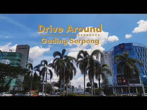 Drive Around - Gading Serpong