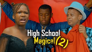 High School MAGICAL (pt 2) | High School Worst Class Episode 13