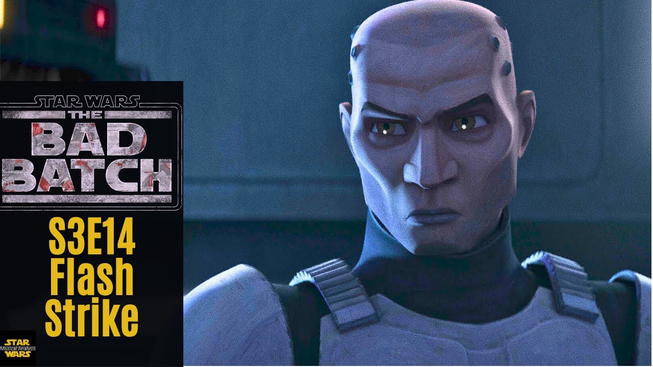 Bad Batch: "Flash Strike" - Review and Music Breakdown