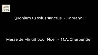 Quoniam tu solus sanctus   Soprano I   Messe de Minuit pour Noel   M A  Charpentier