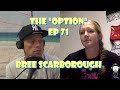 The "Option" Episode 71:  Bree Scarbrough