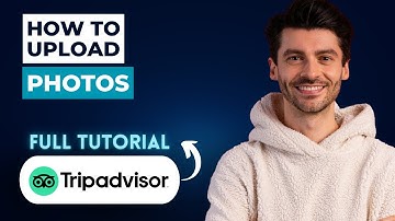 How to Upload Photos to TripAdvisor [2025 Guide]