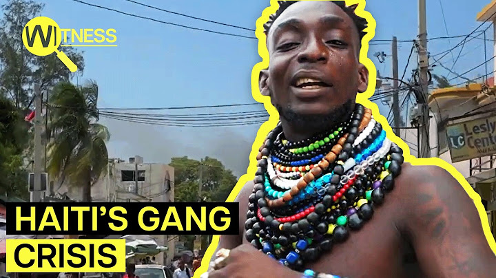 Rampant Gang Violence In Haiti: No End To The Terror? | Witness | Gang Documentary