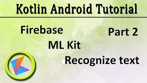 #70 Kotlin Android Tutorial | ML Kit Firebase Text Recognition Part 2