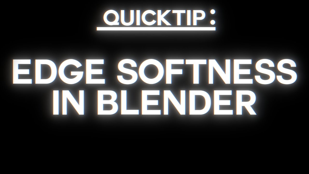[QUICKTIP] Add EDGE SOFTNESS in blender's compositer | Quicktip #2 ...
