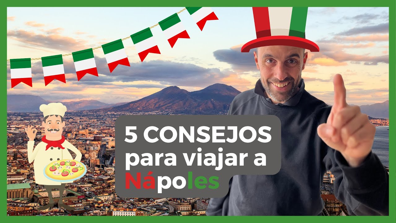 Para tu viaje a NÁPOLES - 5 consejos