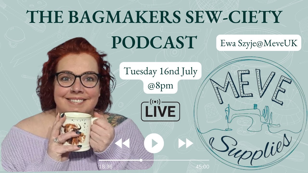 Bag Makers Sew-ciety Podcast: Ewa from Meve Bags Shares Her Journey and Insights