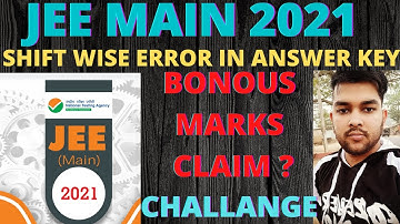 JEE Mains 2021 Answer Key | Wrong Answer Key | BONUS Marks | How to Challenge or Claim |Jeemains2021