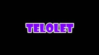 TELOLET SOUND EFFECT