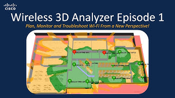 Introducing Cisco DNA Center’s Wireless 3D Analyzer | Episode 1