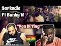 SARKODIE - PON DI TING FT. BANKY W (MUSIC VIDEO) | REACTION 🔥