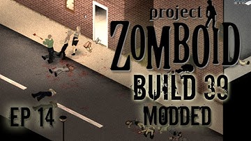 MODDED PROJECT ZOMBOID Build 39 | Rent Control | Ep 14 | Let