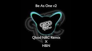 Be As One V2 (Qbod NRC Funkot Remix)