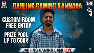 🤑 UP TO ₹500💸 CUSTOM ROOM MATCH || FREE ENTRY ||KANNADA BGMI LIVE|| #kannadastreamer #bgmi @Darling_Gaming_Live