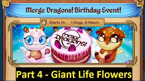 Merge Dragons Birthday Event Part 4 - Giant Life Flowers for Heaven Orbs