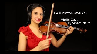 I Will Always Love You - Violin Cover