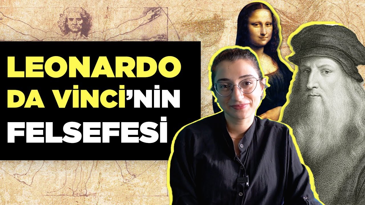 Leonardo da Vinci ile Rönesans'ın Felsefesini Anlamak