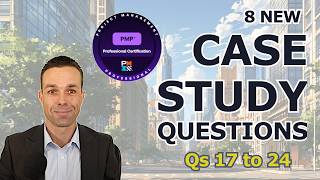 8 New Tricky Case Study Questions To Pass Your PMP (17 to 24)