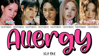 Download Lagu Allergy - (G)I-DLE ((여자)아이들))【パート分け/日本語字幕/歌詞/和訳/カナルビ】 MP3