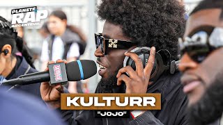Kulturr - Jojo #PlanèteRap