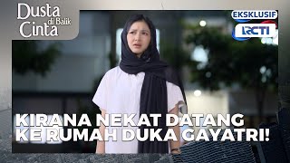#eps56 Kirana Muncul di Rumah Duka, Semua Kaget! | Dusta Dibalik Cinta