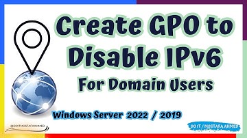 How to Create GPO to Disable IPv6 For Domain Users | Windows Server 2022 / 2019