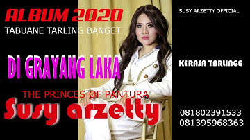 SUSY ARZETTY 2020 DI GRAYANG LAKA