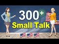 300 small talk questions and answers  real english conversation you need everyday