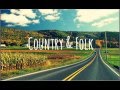 THE BEST OF COUNTRY & FOLK (1 HOUR instrumental)