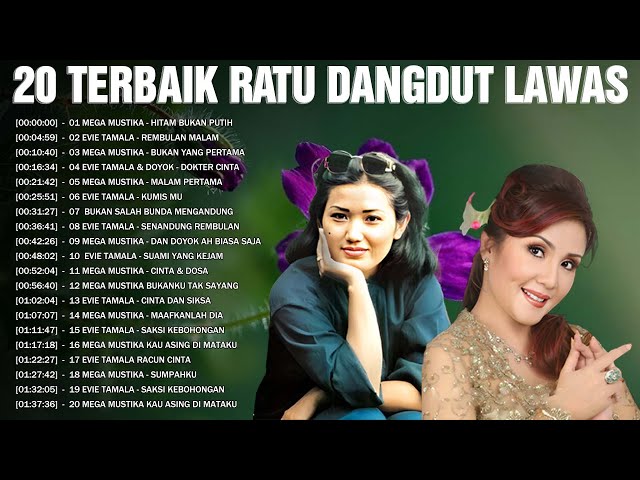 20 Terbaik Ratu Dangdut Lawas 💥 2 Bintang Dangdut Wanita Legendaris 💥 Evie Tamala, Mega Mustika class=