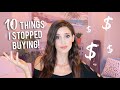 10 Things I Stopped Buying