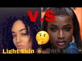 Light skin vs Dark skin...Why do black women hate each other?