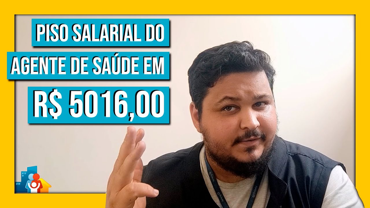Piso salarial do Agente Comunitário de Saúde pode chegar a R$ 5016,00 ...