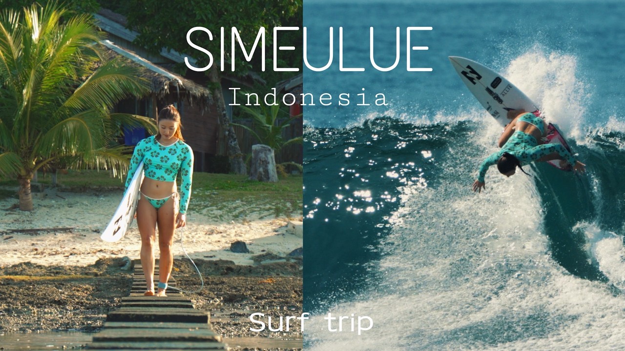 Surf trip in Simeulue 