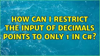 How can I restrict the input of decimals points to only 1 in C#?