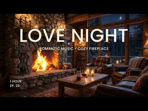 LOVE NIGHT ❤️ Romantic Love Music | Wine & Chill Vibes | Intimate Evening Playlist (1 Hour) | Ep. 29 thumbnail