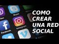 Como Crear una Red Social