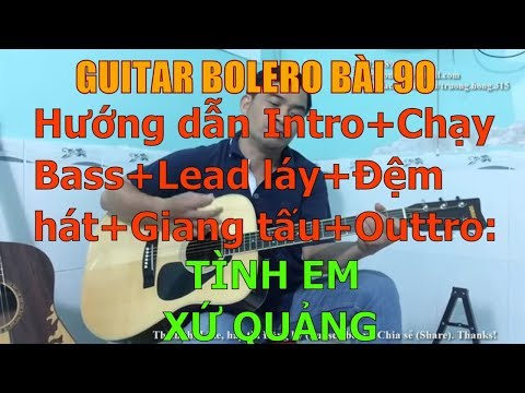 Hướng dẫn Intro+Chạy Bass+Lead láy+Đệm hát+Giang tấu+Outtro