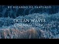 📽🎞Cinematic piano song Waves 🌊 by Santiago