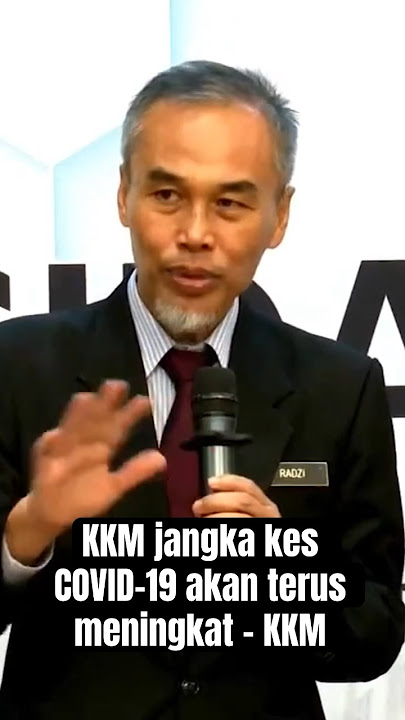 KKM jangka kes COVID-19 akan terus meningkat - KKM