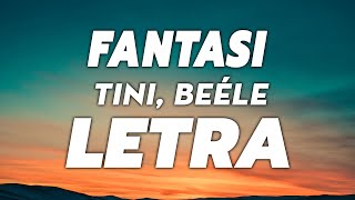 TINI, Beéle - Fantasi 🔥 LETRA